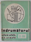 INDRUMATORUL CULTURAL - ARTISTIC DIN ARMATA , no. 6 , 1968