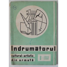INDRUMATORUL CULTURAL - ARTISTIC DIN ARMATA , no. 6 , 1968
