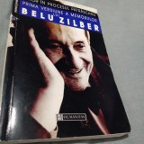PRIMA VERSIUNE A MEMORIILOR LUI BELU ZILBER HUMANITAS