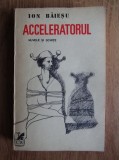 Ion Baiesu - Acceleratorul. Nuvele si schite