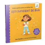 Esti suficient de bun. Ghidul copilului pentru a se iubi pe sine - Gama