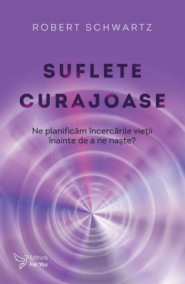 Suflete curajoase &amp;ndash; Robert Schwartz foto