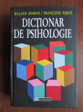 Roland Doron, Francoise Parot - Dictionar de psihologie (1999, editie cartonata), Humanitas