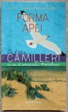 Forma Apei - Andrea Camilleri, Editura Nemira, 2014, Suspans, Carte Politista, Comisarul Montalbano
