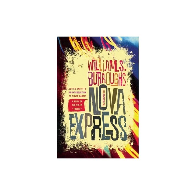 Nova Express: The Restored Text