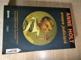 Anne Holt - Eroare judiciara - O ancheta facuta de Vik si Stubo (Editura Trei, 2011)