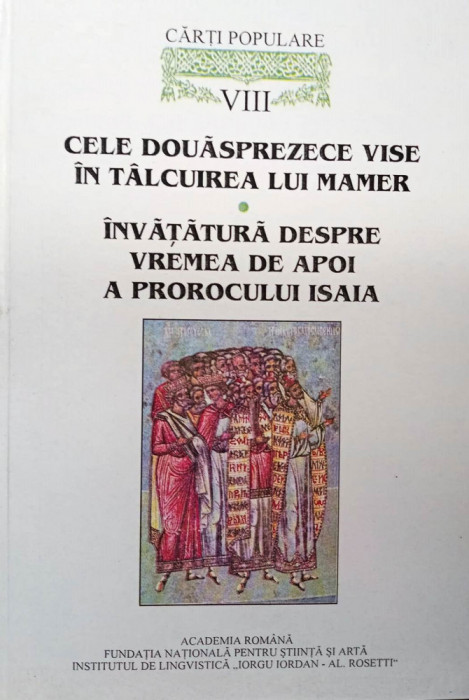 CELE DOUĂSPREZECE VISE &Icirc;N T&Acirc;LCUIREA LUI MAMER - CĂRȚI POPULARE, VIII