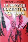 12 INVAZII RUSESTI IN ROMANIA