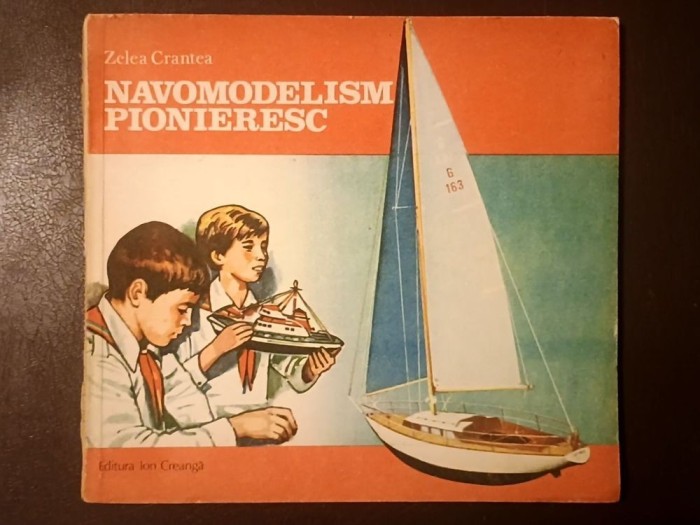 Zelea Crantea - Navomodelism pionieresc (1984)