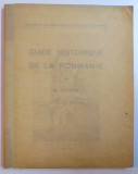 GUIDE HISTORIQUE DE LA ROUMANIE par N. IORGA, DEUXIEME EDITION 1936