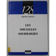 LES NOUVELLES SOCIOLOGIES par PHILIPPE CORCUFF , 1995