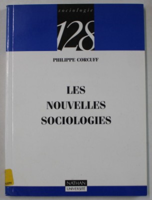 LES NOUVELLES SOCIOLOGIES par PHILIPPE CORCUFF , 1995 foto