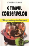 E timpul conservelor - Louis Bourdeau