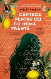 Cumpara ieftin Cantece Pentru Cei Cu Inima Franta, Ayelet Tsabari - Editura Humanitas Fiction