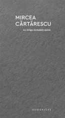 Nu striga niciodata ajutor - Mircea Cartarescu - Humanitas