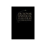 Dicționar universal ilustrat al limbii rom&acirc;ne ( vol. IV )