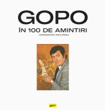 Cumpara ieftin GOPO &icirc;n 100 de amintiri