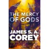 The Mercy of Gods - James S. A. Corey