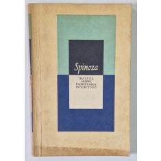 TRATATUL DESPRE INDREPTAREA INTELECTULUI-SPINOZA 1979