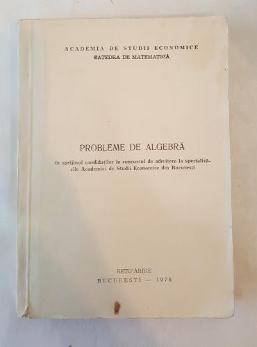 Probleme Algebra admitere ASE - 1976