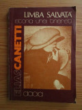 Elias Canetti - Limba salvata. Istoria unei tinereti