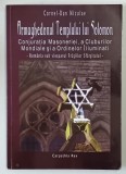 ARMAGHEDONUL TEMPLULUI LUI SOLOMON , CONJURATIA MASONERIEI , A CLUBURILOR MONDIALE SI A ORDINELOR ILLUMINATI de CORNEL - DAN NICULAE , 2013