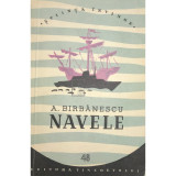 A. Birbanescu - Navele (Editia: 1957)