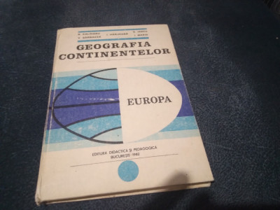 N CALOIANU - GEOGRAFIA CONTINENTELOR EUROPA foto