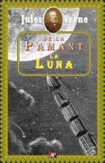 De la pamant la luna - Jules Verne