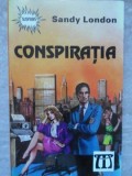Conspiratia, Sandy London, Editura Multimedia, 1994, Suspans, Carte Politista, Romana, Paperback, 286 pagini