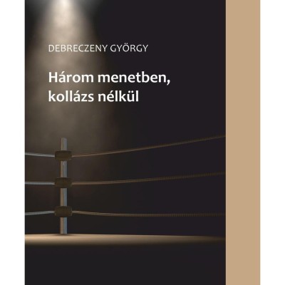 H&amp;aacute;rom menetben - Debreczeny Gy&amp;ouml;rgy foto