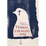 V&eacute;rrel vir&aacute;gz&oacute; 1956 - Hetven &eacute;v - Hetven vers