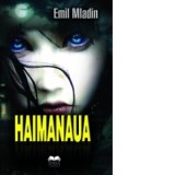 Haimanaua - Emil Mladin