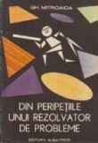 Din peripetiile unui rezolvator de probleme