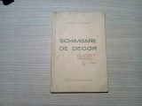 SCHIMBARE DE DECOR - George Pallady - Imprimeria Vacaresti, F.An, 86 p.