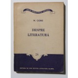 M. Gorki - Despre literatură