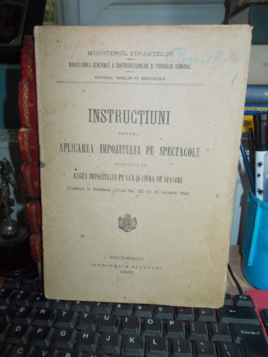 INSTRUCTIUNI PENTRU APLICAREA IMPOZITULUI PE SPECTACOLE , 1922