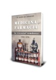 Medicina și farmacia &icirc;n trecutul rom&acirc;nesc - Paperback brosat - Paul Editions