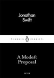 A Modest Proposal | Jonathan Swift, Penguin Books Ltd