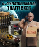 Trafficker 4th Generation Warfare