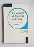 Les sciences de l&rsquo;homme en France &ndash; Aut. Jean Viet, Ed. Mouton &amp; Co, 1966