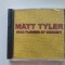 CD: Matt Tyler - Dead Flowers by Midnight, 2007 Dannyboy Music, sigilat