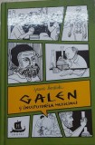 Galen si inceputurile medicinei - Jeanne Bendick