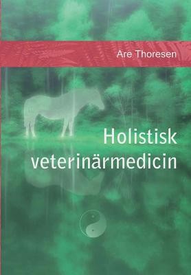 Holistisk Veterinarmedicin: Komplementara Och Alternativa Metoder foto