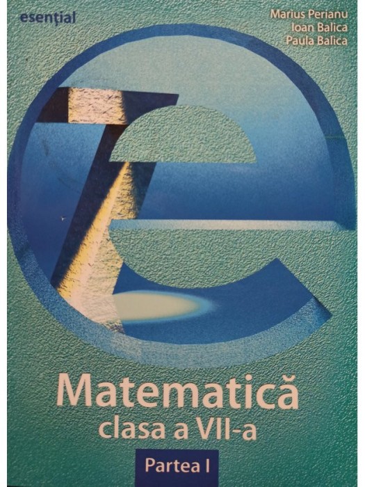 Marius Perianu - Matematica clasa a VII-a, partea I (Editia: 2013)