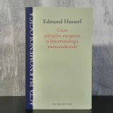 Edmund Husserl - Criza științelor europene și fenomenologia transcendentală | fenomenologie, criza științelor, Husserl