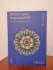 Otto Kernberg - Tulburări Grave ale Personalității: Strategii Psihoterapeutice, Ed. Trei, stare foarte bună