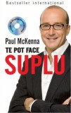 Cumpara ieftin Te pot face suplu (Carte + CD)