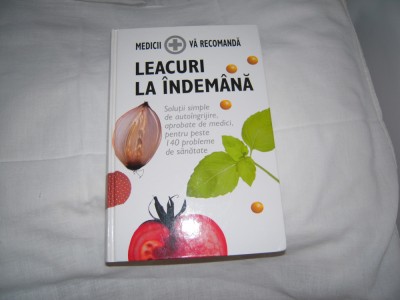Carte: Medicii va recomanda: leacuri la indemana (2005) foto