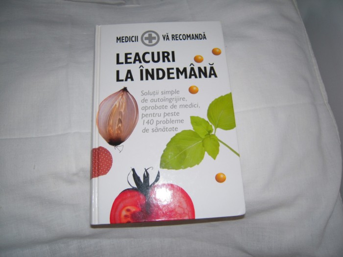 Carte: Medicii va recomanda: leacuri la indemana (2005)